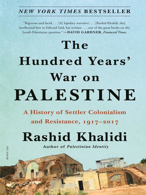 Title details for The Hundred Years' War on Palestine by Rashid Khalidi - Wait list